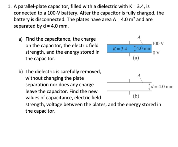 SOLVED A parallelplate capacitor, filled with a dielectric with K = 3