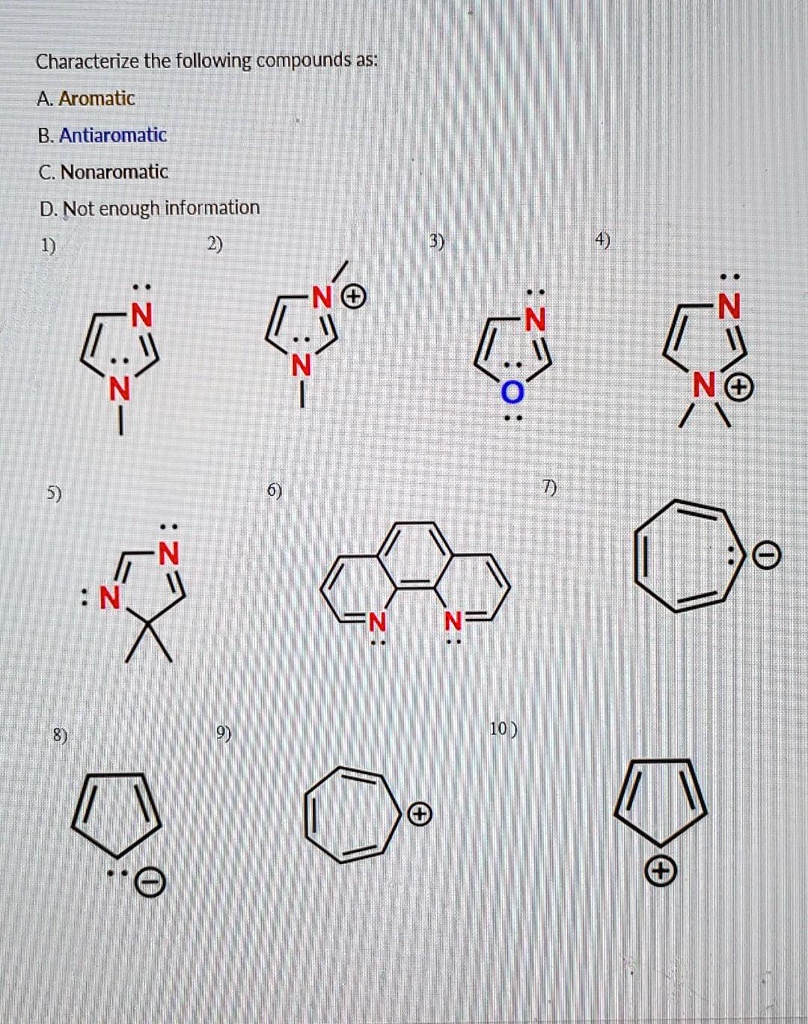 SOLVED: Characterize The Following Compounds (1 Through 10) As: A ...