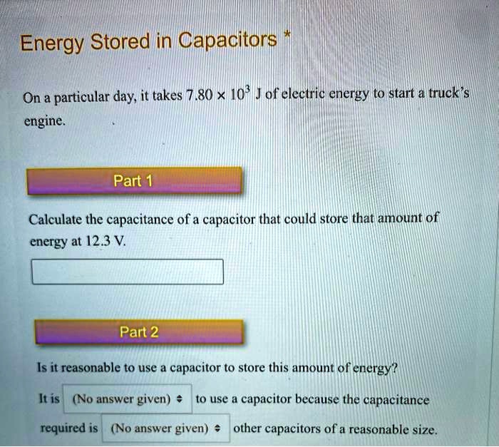 SOLVED Texts Energy Stored in Capacitors On a particular day, it