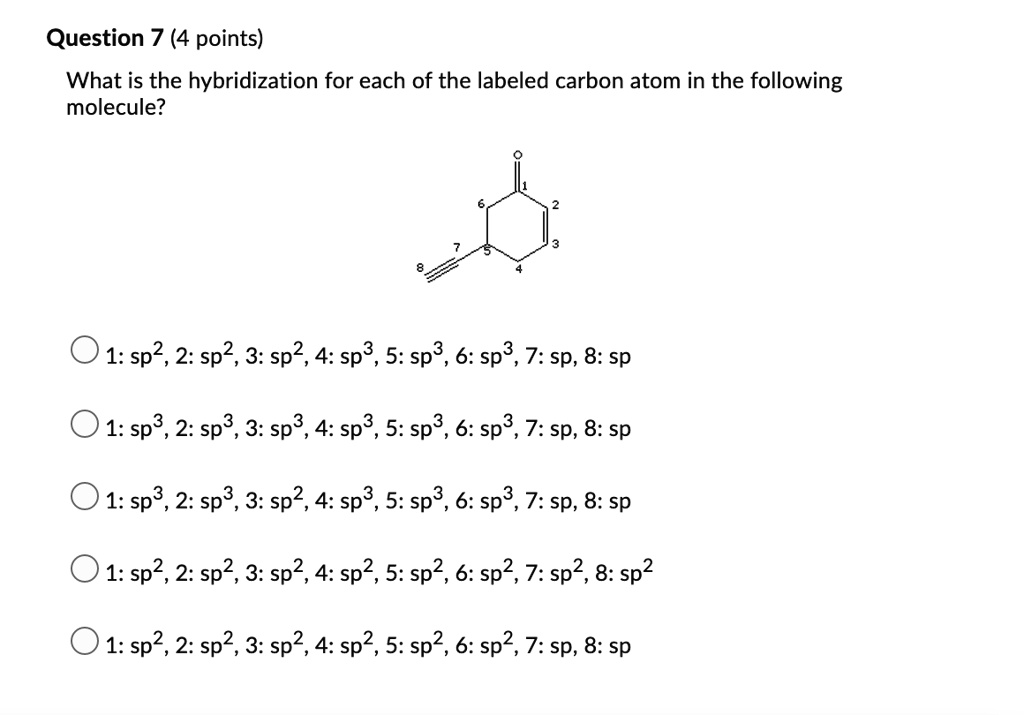 SOLVED: What is the hybridization for each of the labeled carbon atoms ...