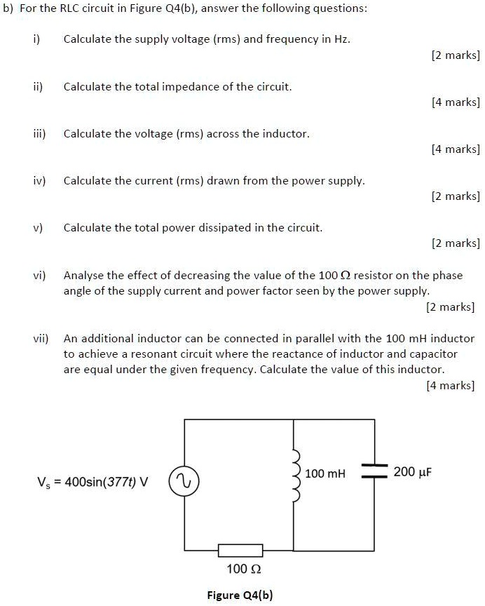SOLVED: For the RLC circuit in Figure Q4(b), answer the following ...