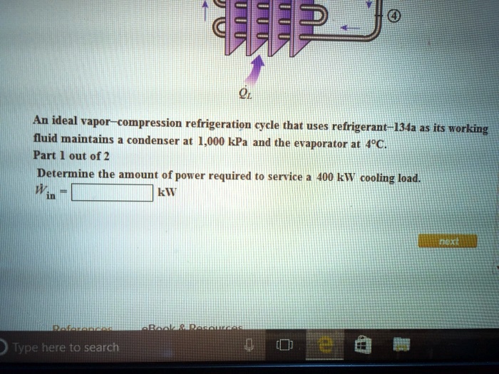 SOLVED An ideal refrigeration cycle that uses