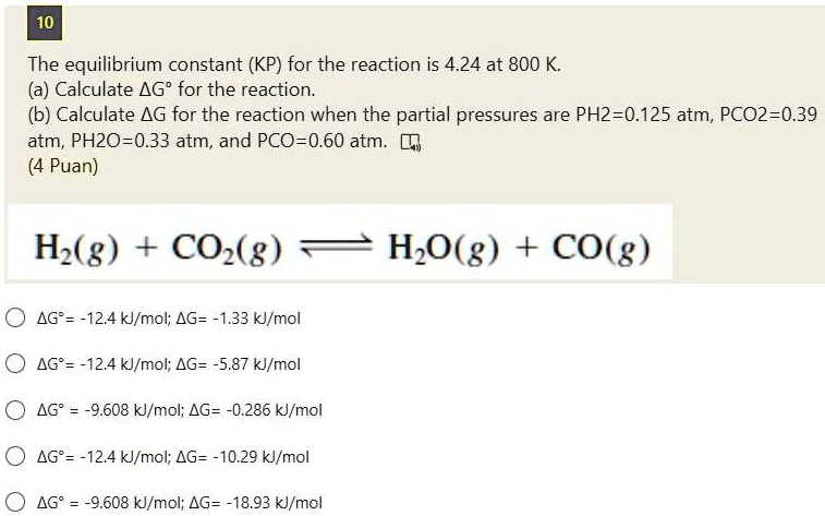 SOLVED: 10 The equilibrium constant (KP) for the reaction is 4.24 at ...
