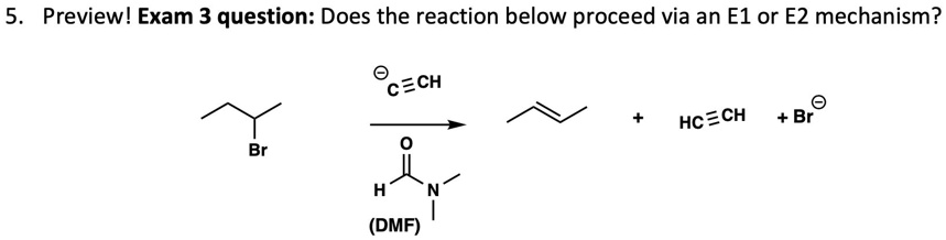 SOLVED: Preview! Exam 3 question: Does the reaction below proceed via ...