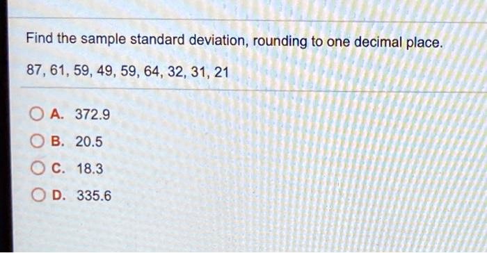 Find The Sample Standard Deviation Rounding To One Decimal Place