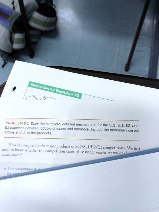 SOLVED: PROBLEM 9: Draw the complete detailed mechanisms for the S2 ...