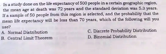 SOLVED: study done on the life expectancy of 500 people in certain ...