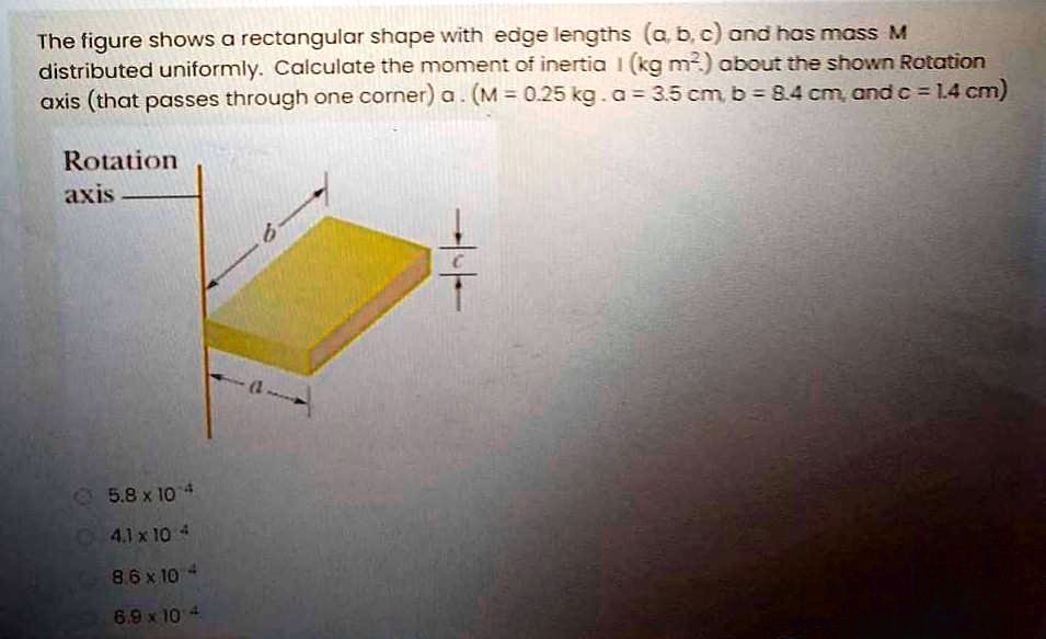 The figure shows a rectangular shape with edge lengths (a, b, c) and ...