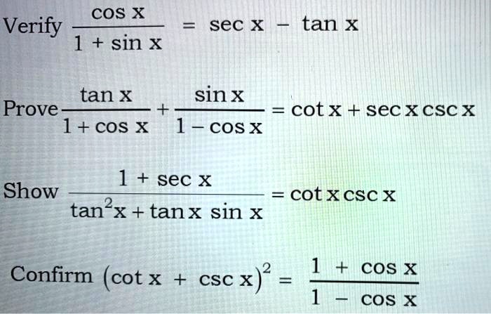 solved-cos-x-verify-1-sin-x-sec-x-tan-x-tan-x-prove-1-cos-x-sinx-1