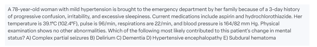 A 78-year-old woman with mild hypertension is brought to the emergency ...