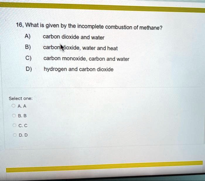 VIDEO solution What is given by the combustion of methane