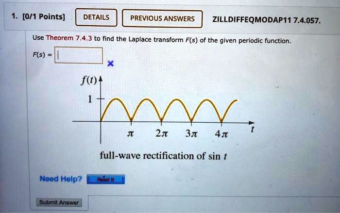 ZILL DIFF EQ MOD AP 11 7.4.057. Use Theorem 7.4.3 To Find The Laplace ...