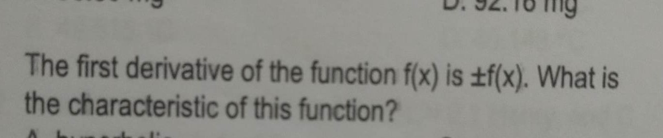 Solved: The First Derivative Of The Function F(x) Is ± F(x). What Is 