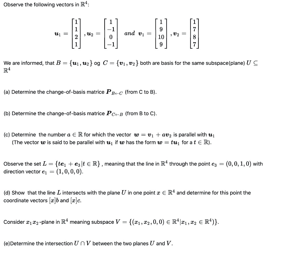 SOLVED: Observe The Following Vectors In R4= 1 U2 1 7 8 U] And U[ U2 10 ...