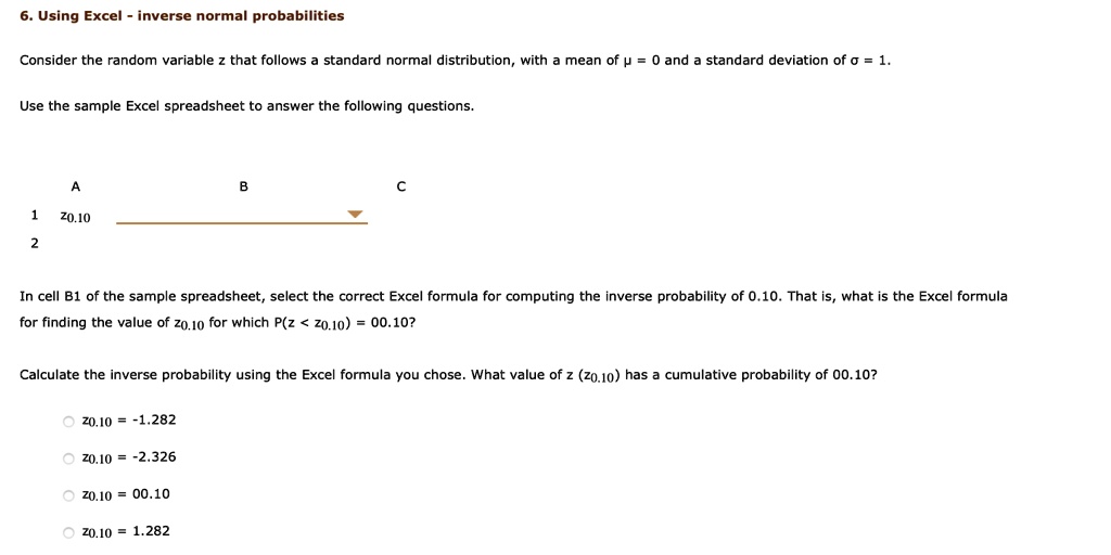 SOLVED Using Excel inverse norma probabilities Consider the random