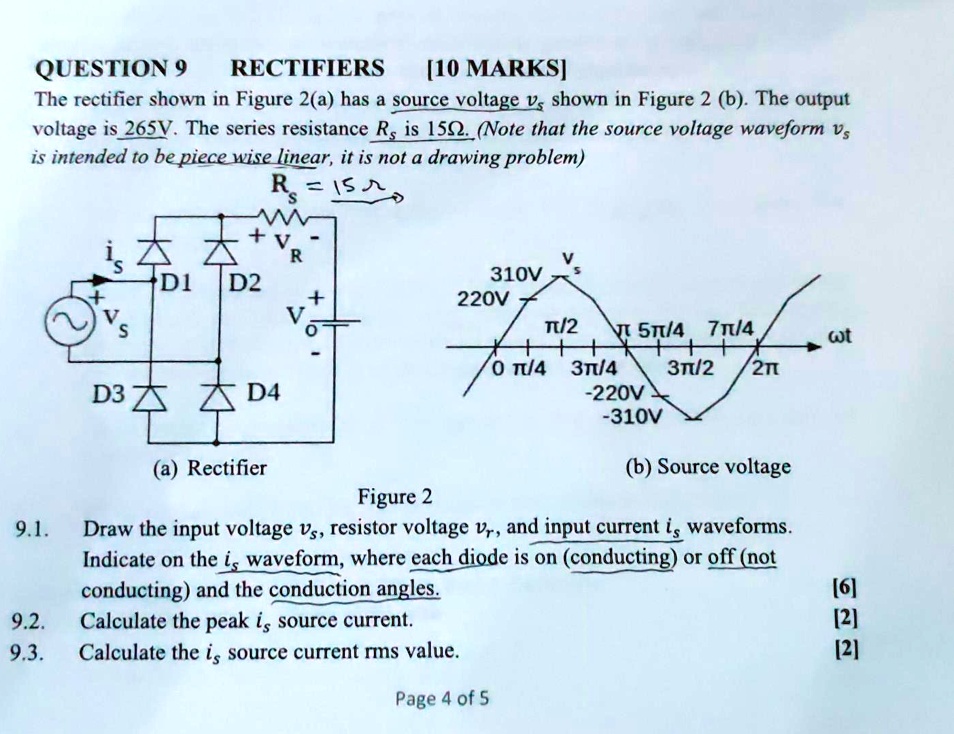 SOLVED QUESTION9 RECTIFIERS [10 MARKS] The rectifier shown in Figure