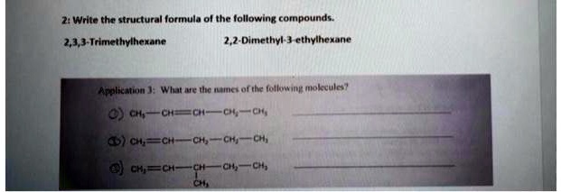 SOLVED Write the structural formula of the following compounds 2