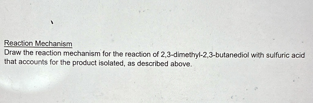 2 3 dimethyl 2 3 butanediol h2so4 mechanism