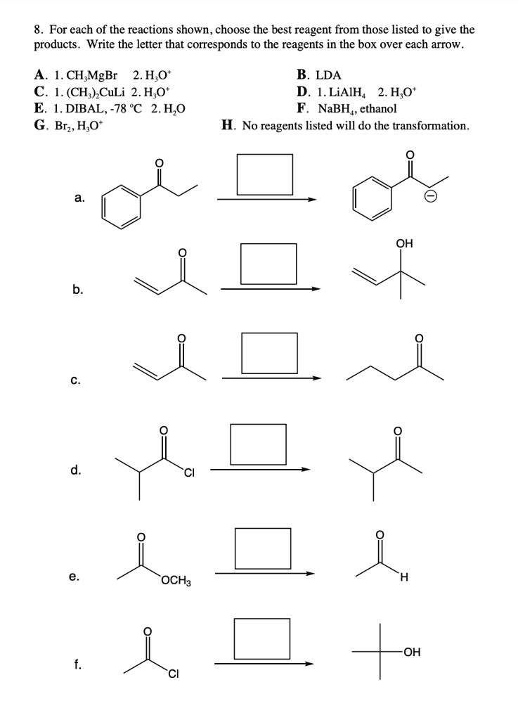 8. For each of the reactions shown, choose the best reagent