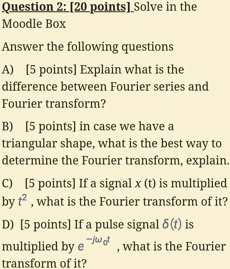 Solved Questions - 2 (20 points) You have the following