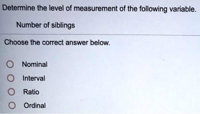 is number of siblings nominal or ordinal