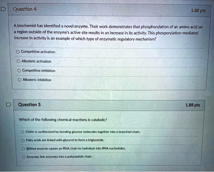 SOLVED: Question 4 A biochemist has identified a novel enzyme. Their ...