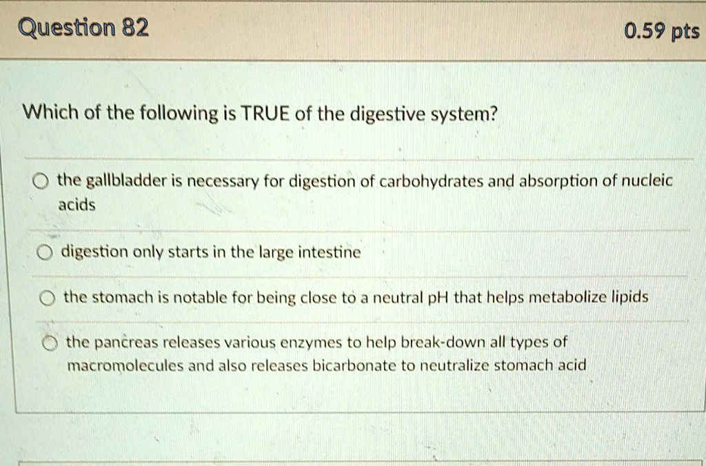 SOLVED Question 82 0.59 pts Which of the following is TRUE of the