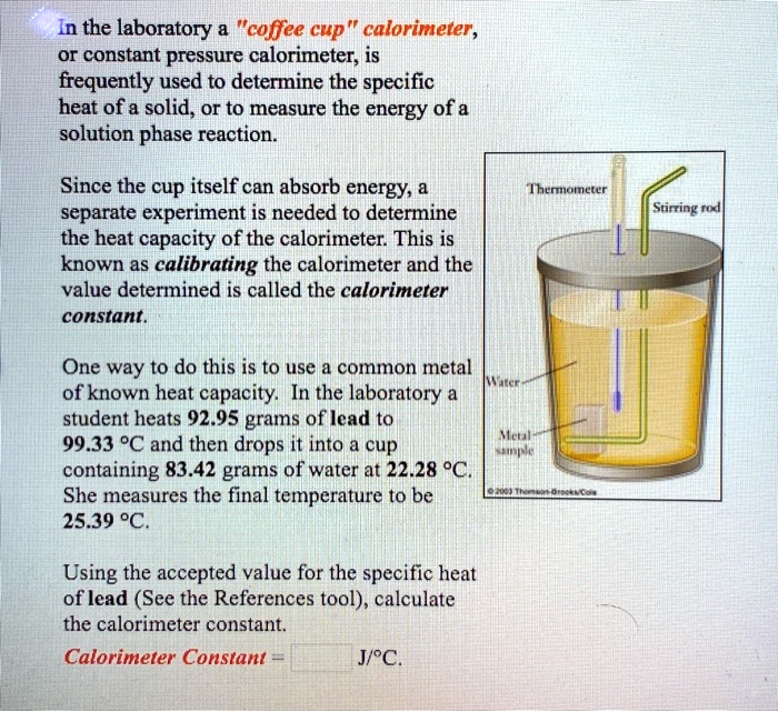 SOLVED In the laboratory, a "coffee cup calorimeter" or constant