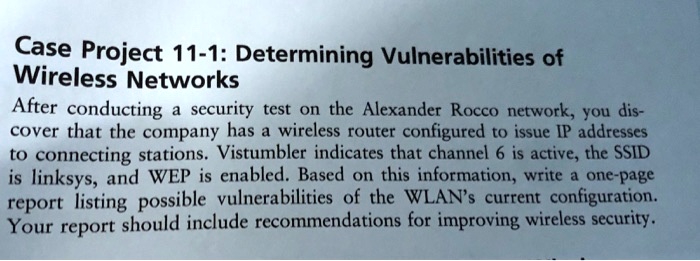 Case Project 11-1: Determining Vulnerabilities of Wireless Networks ...