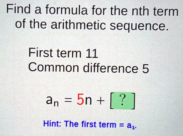 SOLVED: Find a formula for the nth term of the arithmetic sequence ...