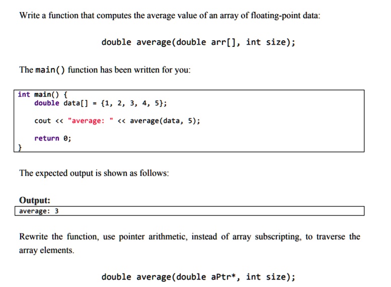 [GET ANSWER] Write a function that computes the average value of an ...