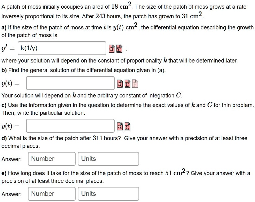 Moss Rate SOLVED: A patch of moss initially occupies an area of 18 cm^2. The size ...