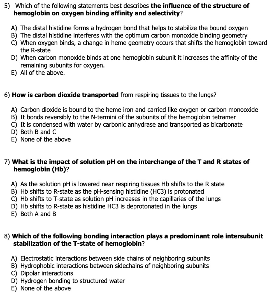 SOLVED 5) Which of the following statements best describes the influence of the structure of