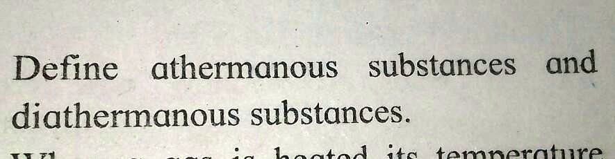 Define athermanous substances and diathermanous substances.