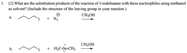 SOLVED: ' (2) What are the substitution products of the reaction of 1 ...