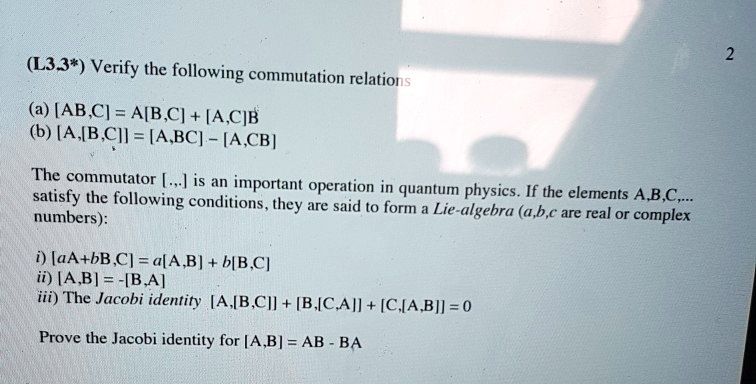 SOLVED: (L33*) Verify the following commutation relations: (a) [AB,C ...