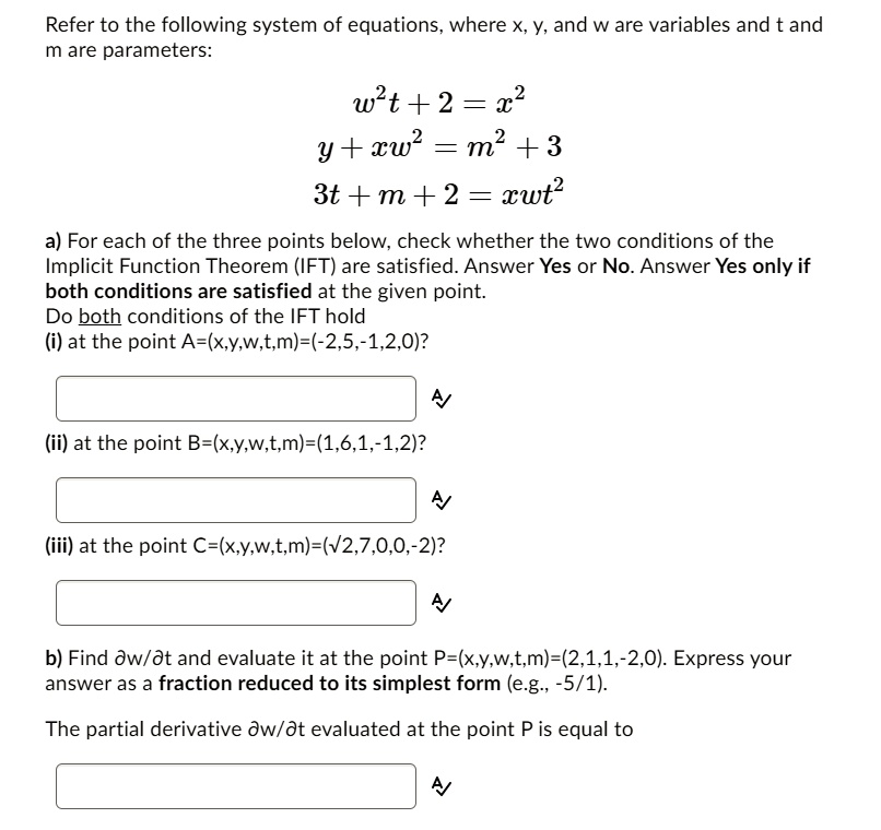 Solved Refer To The Following System Of Equations Where X Y And W Are Variables And T And Are Parameters Wlt 2 X2 Y Zw M2 3 3t M