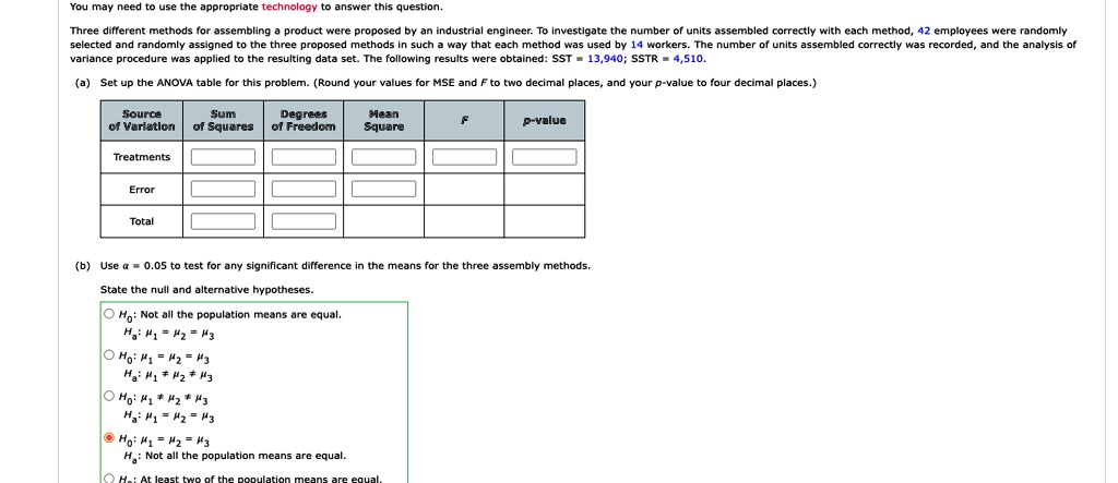 SOLVED: Three different methods for assembling a product were proposed ...