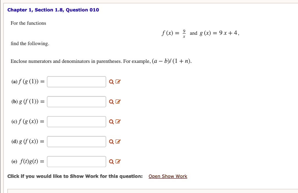 Solved Chapter 1 Section 1 8 Question 010 For The Functions F X And G X 9x 4 Find The Following Enclose Numerators And Denominators In Parentheses For Example A