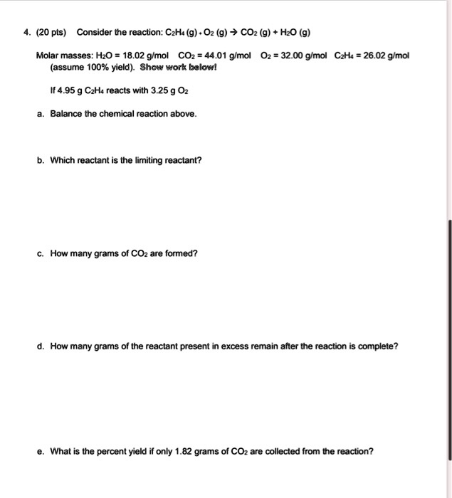 SOLVED Consider the reaction C2H4 g O2 g CO2 g H2O