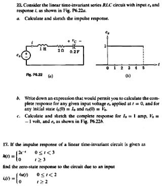 32 consider the linear time invariant scries rlc circuit with input e ...