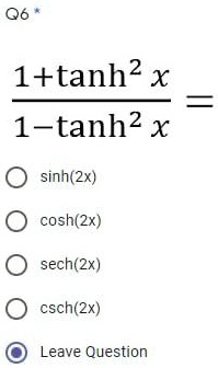 SOLVED: 1 + tanh(x) / 1 - tanh(x) * sinh(2x) / cosh(2x) * sech(2x ...