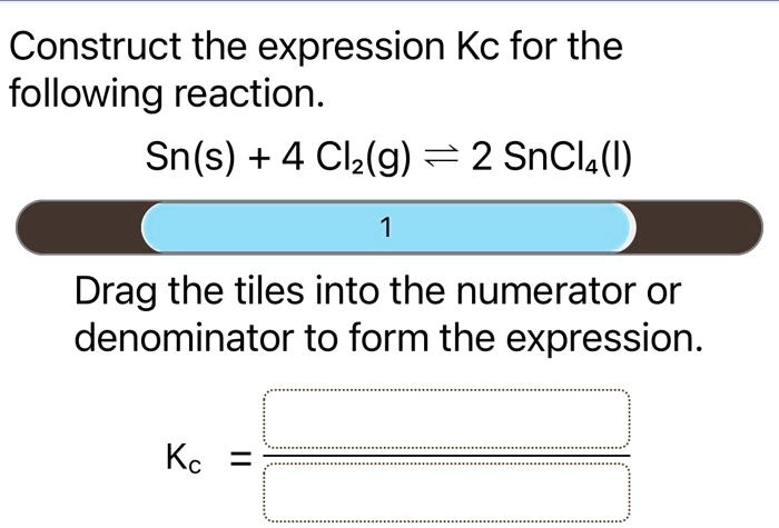 Construct The Expression For Kc For The Following Reaction