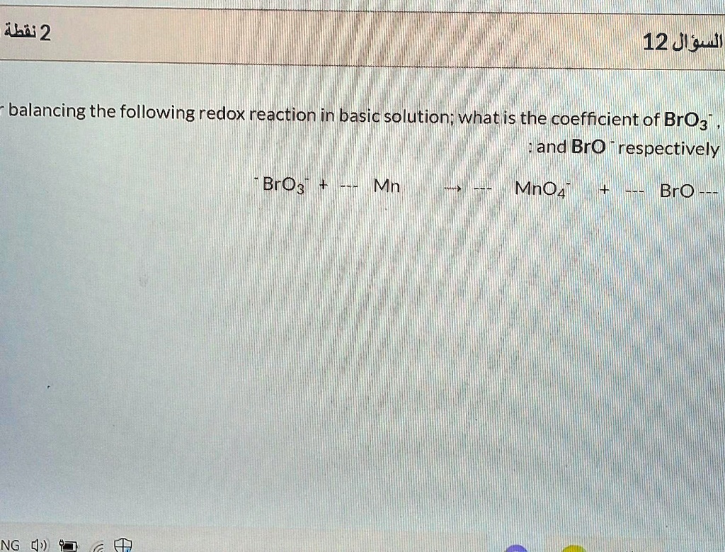 SOLVED: 11j2 12 Jlsui Balancing the following redox reaction in basic ...