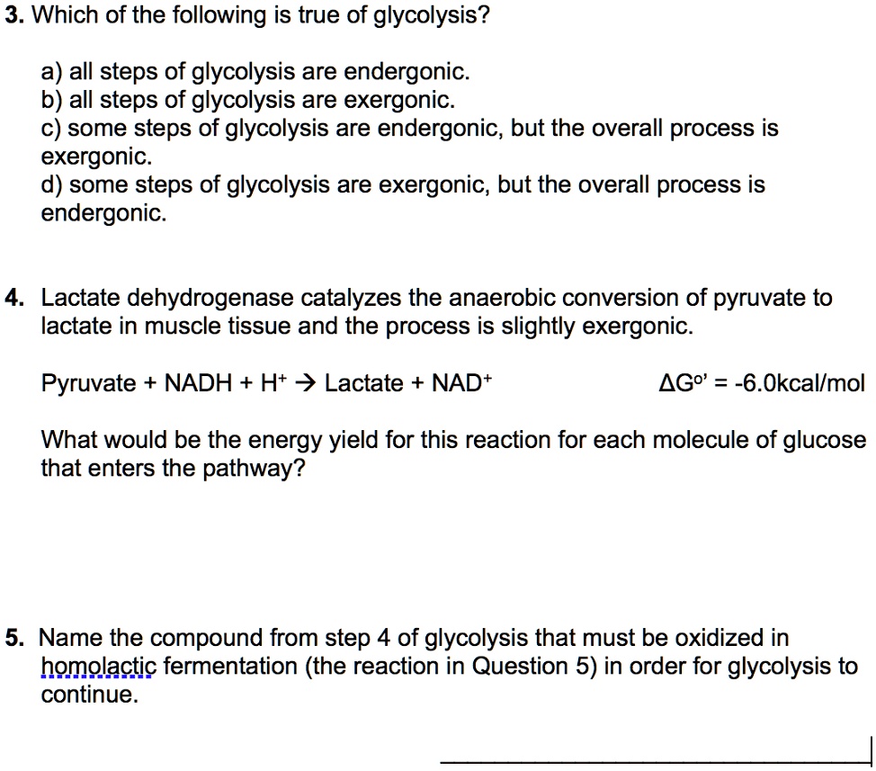 Which Of The Following Is A Result Of Glycolysis SOLVED: 3. Which of the following is true of glycolysis? a) All steps
