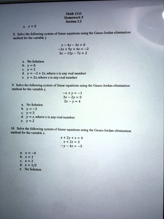 Solved Math 3 Homiework Section 3 2 3 0 Solve The Following System Lui Cquations Using The Gauss Jordan Climination Mcthod Forthe Thnablt X 4y 32 Zx 9y 42 2 3x 13y 7z 2