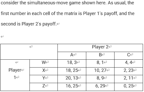 Solved Consider The Simultaneous Move Game Shown Here As Usual The First Number In Each Cell