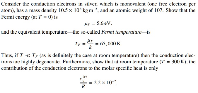 consider the conduction electrons in silver which is monovalent one ...