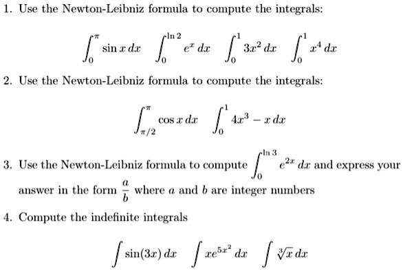 Solved Use The Newton Leibniz Formula To Compute The Integrals âˆ SinÎ¸ DÎ¸ âˆ 6r3 Dr âˆ 8305