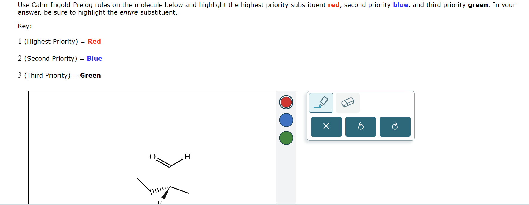 use cahn ingold prelog rules on the molecule below and highlight the ...